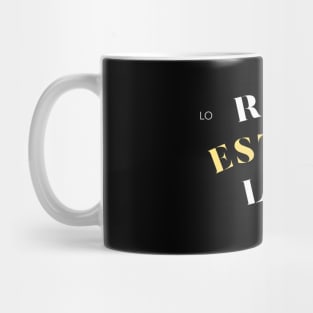 Real Estate Life Mug